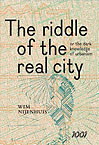 THE RIDDLE OF THE REAL CITY